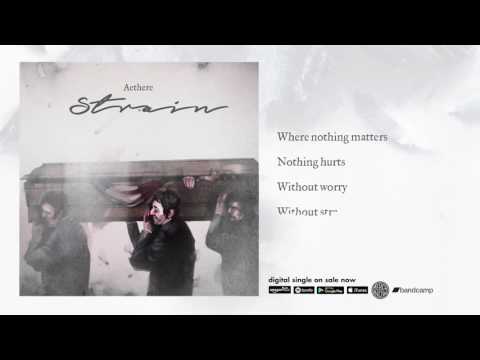 AETHERE - Strain (Official Lyric Video)