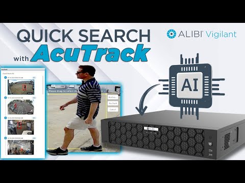 Speed Up Your Investigations with AcuTrack on the Alibi Vigilant AI-Powered NVR