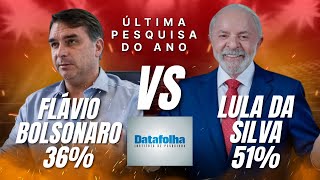 DATAFOLHA: LAST ELECTORAL POLL OF THE YEAR SHOWS LULA WITH 17 MILLION VOTES AHEAD OF FLÁVIO