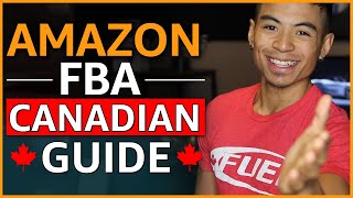 Amazon FBA For Canadians | Everything You NEED To Know