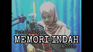 Download lagu Memori Indah - Achie (cover by Putri) mp3