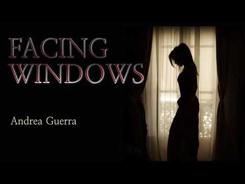 Facing Windows - Andrea Guerra Classical (Classical Movie Score)