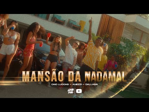 Mansão da Nadamal - Caio Luccas | Anezzi | Dallass