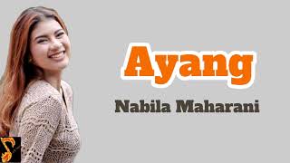 Download lagu Ayang - Nabila Maharani || Viral Tiktok ( Peluklah tubuhku Kecup keningku ) || Lirik mp3