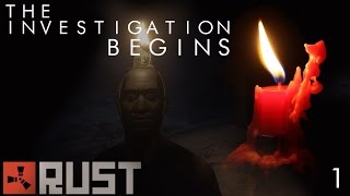 RUST TALES: The Candle Man  Part One