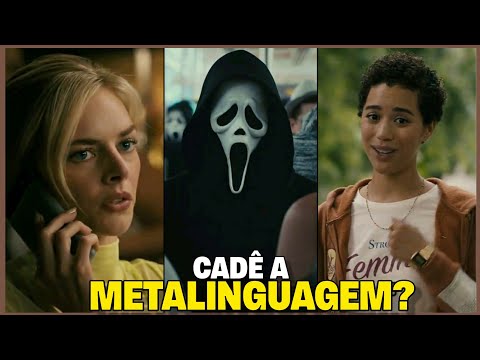 PRECISAVA DE METALINGUAGEM EM PÂNICO 6 ?