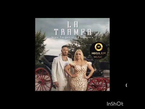 NYNO VARGAS FT LA HUNGARA - LA TRAMPA