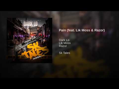 Dark Lo - Pain Ft. Lik Moss & Razor