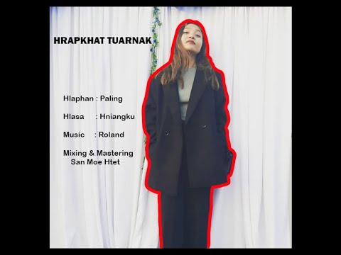 Hrapkhat Tuarnak - Hniangku ( Official Lyric Video )