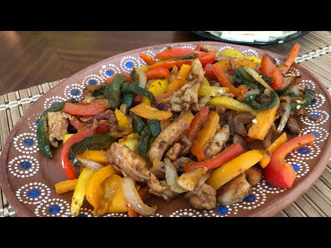 COMO HACER FAJITAS DE POLLO Easy Chicken Fajitas !!!!