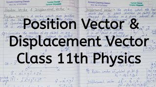 Position Vector | Displacement Vector | Chapter 3 | Motion in a Plane | Class 11 Physics