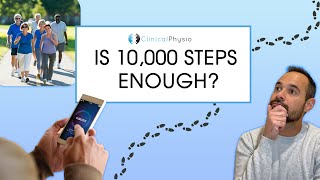 Is 10,000 Steps a Day Enough Exercise? | Expert Physio Reviews