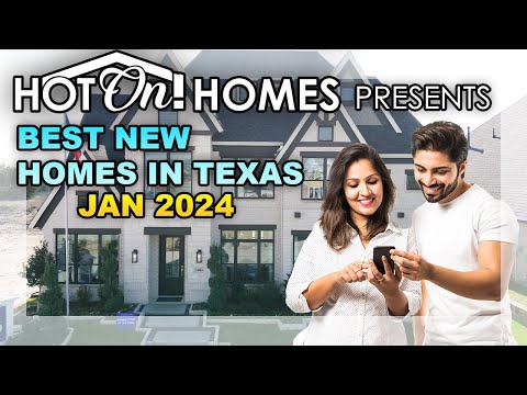 Hot On! Homes Presents the Best New Homes in Texas Jan 2024