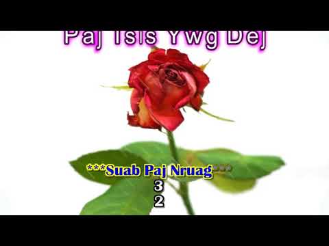 Kab Npauj Laim--Paj Tsis Ywg Dej Karaoke (Instrumental by Xue Kong)