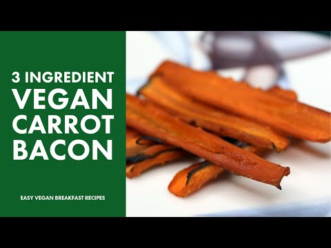 3 Ingredient Carrot Bacon | How To Make Vegan Bacon With Carrots
