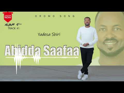 Abidda Saafaa/Yadesa Shiri/Official Vedio