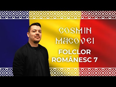 Cosmin Macovei - Folclor Românesc 7