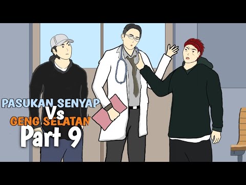 PASUKAN SENYAP Vs GENG SELATAN PART 9 - DRAMA ANIMASI