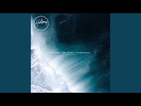 O Praise The Name (Anástasis) (RADIO EDIT)