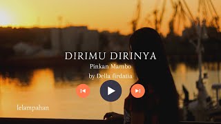 Download lagu Dirimu Dirinya - Pinkan Mambo mp3