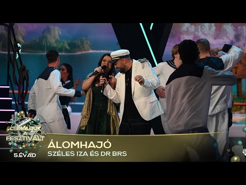 Álomhajó (Széles Iza, DR BRS) | Csináljuk a fesztivált! | VÁLOGATÓ | 5. ÉVAD