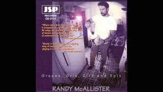 Randy McAllister - Grease, Grit, Dirt and Spit - 