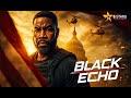 Black Echo Michael Jai White Full Action Movie 2025 New Movie