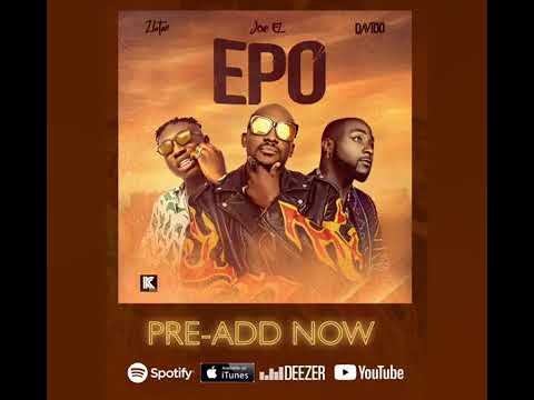 Joe El ft. Zlatan Davido - Epo (Official Audio)