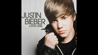 Justin Bieber - Latin Girl (2010 HQ Studio Version)