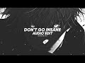 DPR IAN Don T Go Insane ︎ EDIT AUDIO