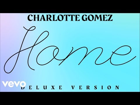 Charlotte Gomez - Together (Home Deluxe Version) Feat. Holly Cox