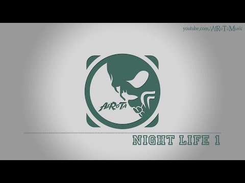 Night Life 1 by Jan Chmelar - [Electro Music]