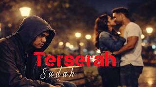 Download lagu Terserah Suda Sayang – Lagu Ambon Slow Rock Patah Hati 2026 | Sa Su Lelah & Menyerah mp3