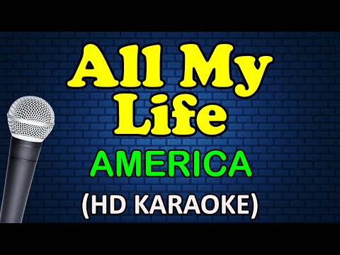 ALL MY LIFE - America (HD Karaoke)