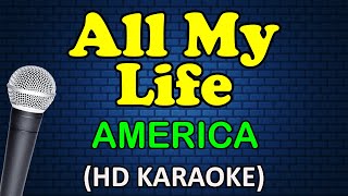 ALL MY LIFE - America (HD Karaoke)