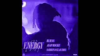 A$AP Rocky, BURNS, Sabrina Claudio - Energy (Slowed &amp; Reverb)
