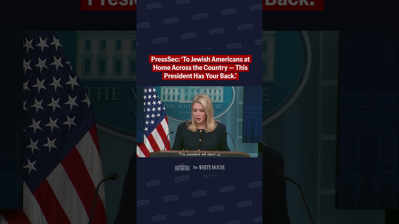 PressSec Leavitt: 'To Jewish Americans at home across the country — this President has your back.'