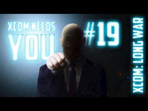 XCOM Needs You #19 - XCOM Long War