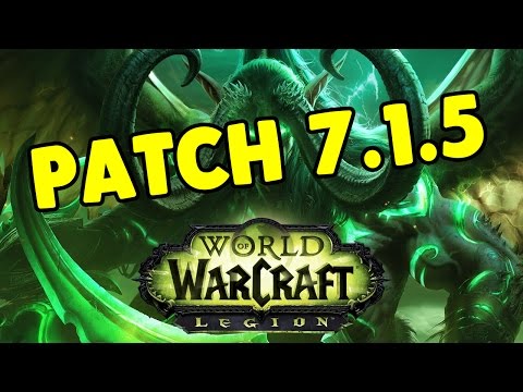 WoW/World of Warcraft: Legion Patch 7.1.5 Überblick und Kommentar [deutsch]