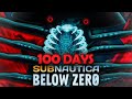 I Spent 100 Days In Subnautica Below Zero. Heres what happened...