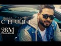 Churi HD Video Khan Bhaini Ft Shipra Goyal   Latest Punjabi Songs 2021   New Punjabi Songs 2021