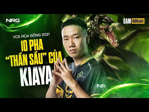 TOP 10 HIGHLIGHTS "THẦN SẦU" CỦA KIAYA | GAM Highlights