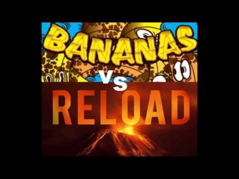 DOD Bananas VS Reload (Oliver B Mashup)