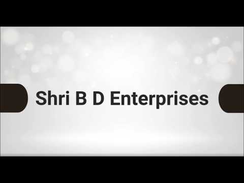 About Shri B D Enterprises
