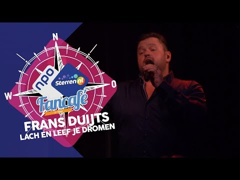 Frans Duijts - Lach en leef je dromen | Sterren NL Fancafé