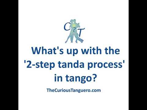 What's up with the '2-step tanda process' in tango?