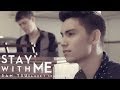 "Stay With Me" - Sam Smith (Sam Tsui Cover ...