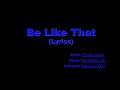 3 Doors Down - Be Like That (Lyrics)