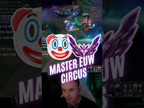 Master EUW Circus #leagueoflegends
