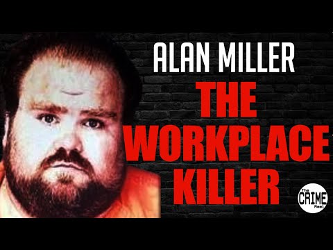 ALAN EUGENE MILLER - THE KILLER
